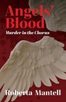Angels’ Blood - Roberta Mantell - 9781644568019