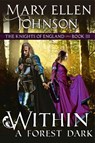 Within A Forest Dark - JOHNSON,  Mary Ellen - 9781644570197