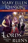 Lords Among the Ruins - JOHNSON,  Mary Ellen - 9781644570210