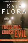 Those Who Choose Evil - Kate Flora - 9781644577103
