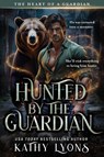 Hunted by the Guardian - Kathy Lyons - 9781644578384