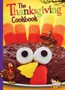 The Thanksgiving Cookbook - Mary Lou and Deanna Caswell - 9781644664087