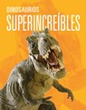 Dinosaurios Superincreibles - Meg Greve - 9781644667613