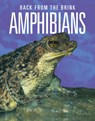 Amphibians: Back from the Brink - Joanne Mattern - 9781644668283