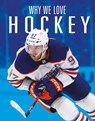 Why We Love Hockey - Aidan Whitcomb - 9781644668375