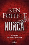 SPA-NUNCA / NEVER - Ken Follett - 9781644734827