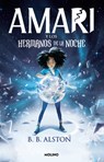 Amari Y Los Hermanos de la Noche / Amari and the Night Brothers - B. B. Alston - 9781644738757