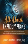 All About Trademarks - Andrea Hence Evans - 9781644840948