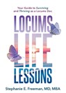 Locums Life Lessons - Stephanie Freeman - 9781644841778