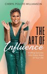 The Art of Influence - Cheryl Polote-Williamson - 9781644843550