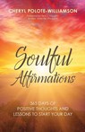 Soulful Affirmations - Cheryl Polote-Williamson - 9781644843659
