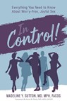 In Control! - Dr Madeline Y Sutton - 9781644843697