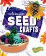 Seed Crafts - Betsy Rathburn - 9781644871911