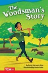 The Woodsman's Story - Dona Rice - 9781644913352