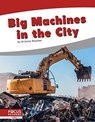 Big Machines in the City - Brienna Rossiter - 9781644937082