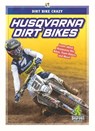 Husqvarna Dirt Bikes - R. L. Van - 9781644941522