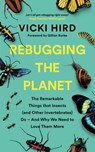 Rebugging the Planet - Vicki Hird - 9781645020196