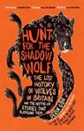 Hunt for the Shadow Wolf - Derek Gow - 9781645020424