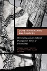 Duoethnographic Encounters - Teresa Anne Fowler ; Willow Samara Allen - 9781645040781
