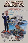 He Walks Among Us - Peter McLaren - 9781645042006