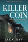 Killer Coin - Elka Ray - 9781645060154