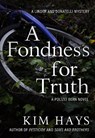 A Fondness for Truth - Kim Hays - 9781645060833