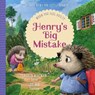 Henry's Big Mistake: When You Feel Guilty - Lauren Whitman - 9781645072829