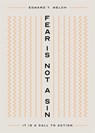 Fear Is Not a Sin - Edward T Welch - 9781645075677