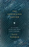 The Surprising Savior - Dave Furman - 9781645076490
