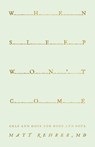 When Sleep Won't Come - Matthew Rehrer - 9781645076537