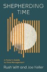 Shepherding Time - Rush Witt ; Joe Keller - 9781645076551