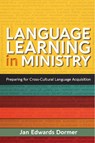 Language Learning in Ministry - Jan Edwards Dormer - 9781645083238
