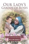 Our Lady's Garden of Roses - HARVEY,  William - 9781645151371