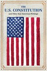 The U.S. Constitution and Other Key American Writings (Keepsake Edition) - Editors Of Canterbury Classics - 9781645176992