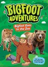 Bigfoot Goes to the Zoo - Kelley Barth - 9781645199182