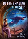 In the Shadow of the Ship - Aliette de Bodard - 9781645241478