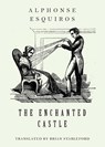 The Enchanted Castle - Alphonse Esquiros - 9781645250531