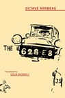 The 628-E8 - Octave Mirbeau ; Colin Boswell - 9781645251118
