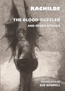 The Blood-Guzzler and Other Stories - Rachilde - 9781645251439