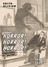 Horror! Horror! Horror! - Edith Olivier - 9781645251521