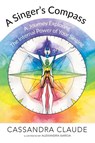 A Singer's Compass - Cassandra Claude - 9781645317067