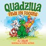 Quadzilla Finds His Footing - Aj Dillon - 9781645385691