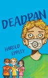 Deadpan - Harold Eppley - 9781645385851