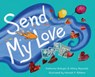 Send My Love - Katherine Biskupic - 9781645386254