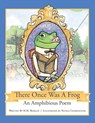 There Once Was a Frog - H. M. Bergum - 9781645386476