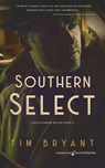 Southern Select - Tim Bryant - 9781645403517