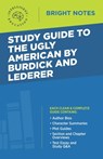 Study Guide to The Ugly American by Burdick and Lederer - Intelligent Education - 9781645420446