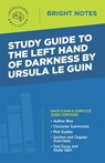 Study Guide to The Left Hand of Darkness by Ursula Le Guin - Intelligent Education - 9781645425205