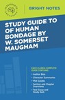 Study Guide to Of Human Bondage by W Somerset Maugham - Intelligent Education - 9781645425304