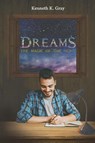 Dreams - The Magic of the Night - Kenneth K Gray - 9781645444992